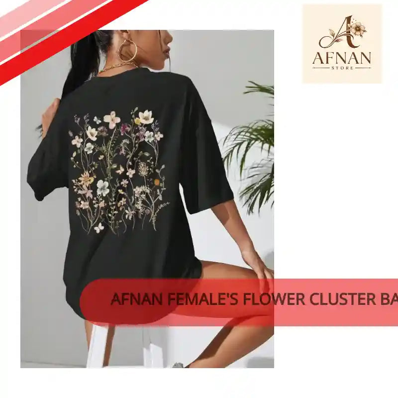 Afnan Female's Flower Cluster Back-Print T-Shirt &ndash; Casual Short Sleeve Cotton Tee by@Outfy