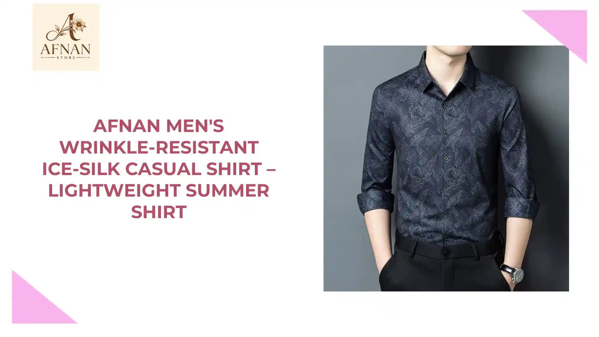 Afnan Men's Wrinkle-Resistant Ice-Silk Casual Shirt &ndash; Lightweight Summer Shirt by@Outfy