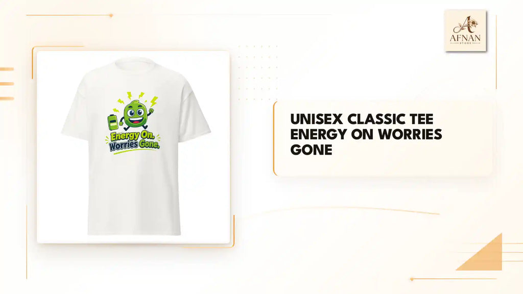 Unisex classic tee Energy on Worries gone by@Outfy