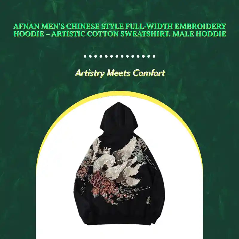 Afnan Men's Chinese Style Full-Width Embroidery Hoodie &ndash; Artistic Cotton Sweatshirt. Male Hoddie by@Outfy