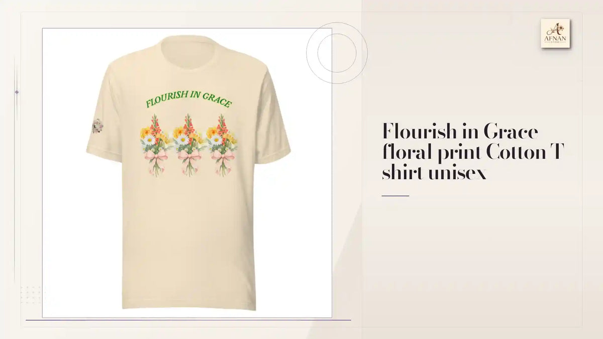 Flourish in Grace floral print Cotton T shirt unisex by@Outfy