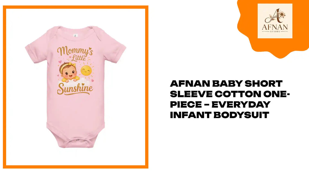 Afnan Baby Short Sleeve Cotton One-Piece &ndash; Everyday Infant Bodysuit by@Outfy