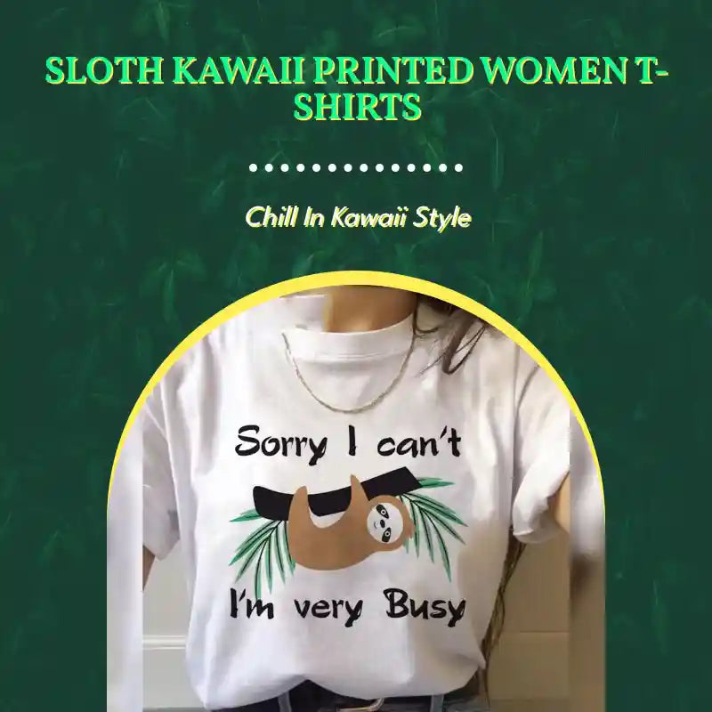 Sloth Kawaii Printed Women T-shirts by@Outfy