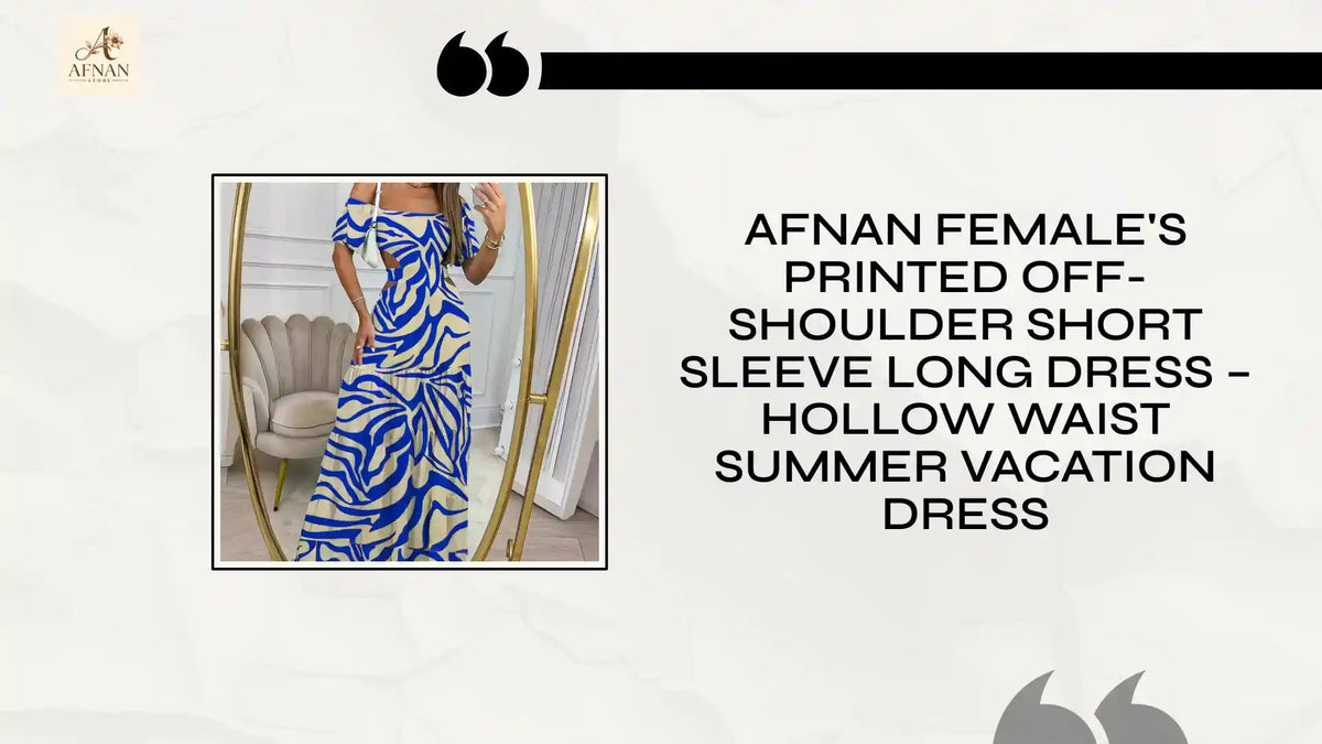 Afnan Female's Printed Off-Shoulder Short Sleeve Long Dress &ndash; Hollow Waist Summer Vacation Dress by@Outfy