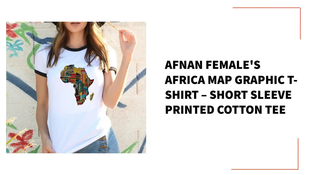 Afnan Female's Africa Map Graphic T-Shirt &ndash; Short Sleeve Printed Cotton Tee by@Outfy