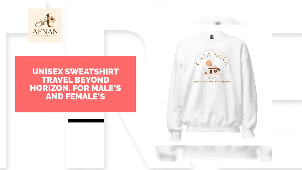 Unisex Sweatshirt Travel beyond Horizon. For Male's and Female's by@Outfy