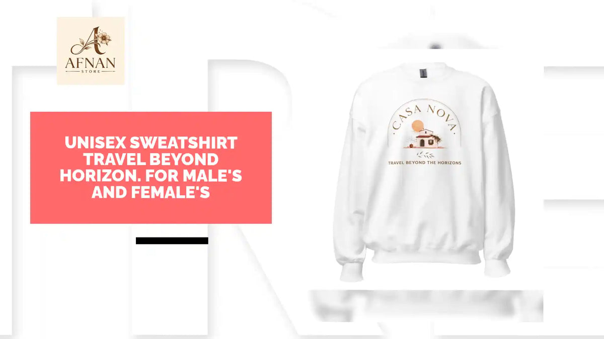 Unisex Sweatshirt Travel beyond Horizon. For Male's and Female's by@Outfy