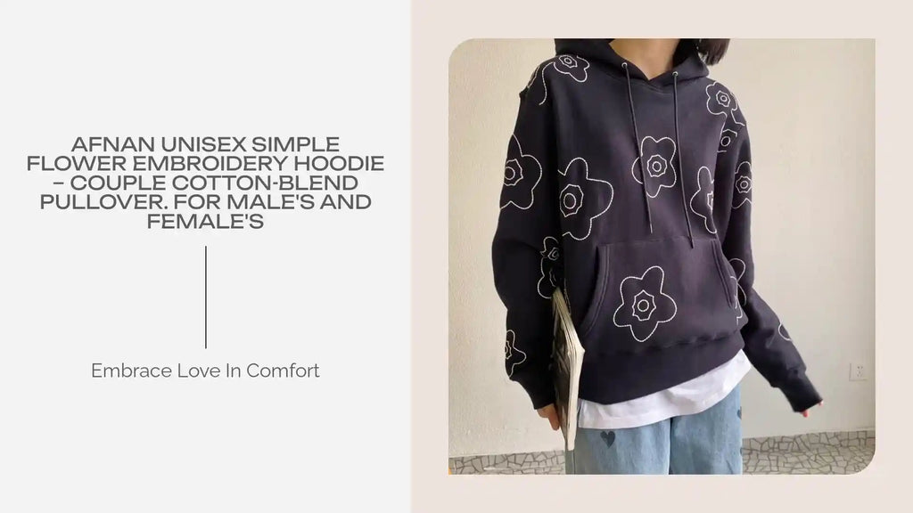 Afnan Unisex Simple Flower Embroidery Hoodie &ndash; Couple Cotton-Blend Pullover. For Male's and Female's by@Outfy