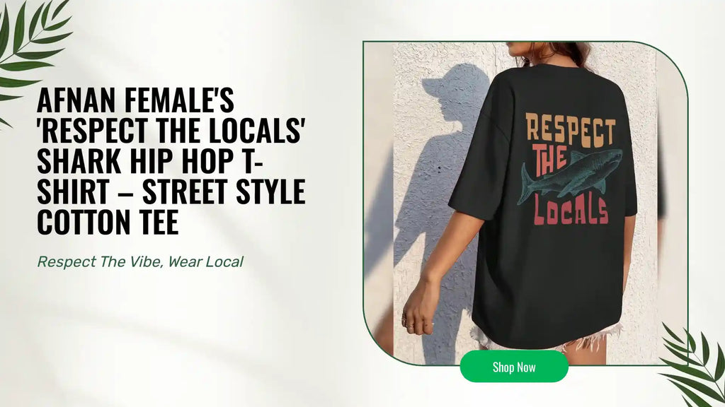 Afnan Female's 'Respect the Locals' Shark Hip Hop T-Shirt &ndash; Street Style Cotton Tee by@Outfy