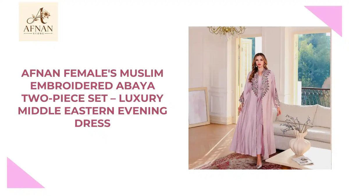 Afnan Female's Muslim Embroidered Abaya Two-Piece Set &ndash; Luxury Middle Eastern Evening Dress by@Outfy
