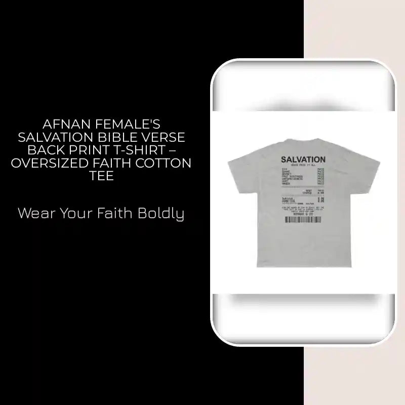 Afnan Female's Salvation Bible Verse Back Print T-Shirt &ndash; Oversized Faith Cotton Tee by@Outfy