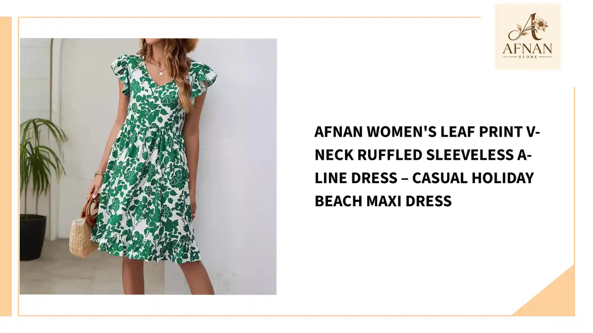 Afnan Women's Leaf Print V-Neck Ruffled Sleeveless A-Line Dress &ndash; Casual Holiday Beach Maxi Dress by@Outfy