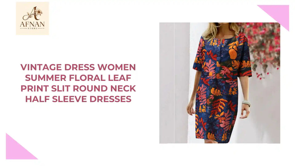 Vintage Dress Women Summer Floral Leaf Print Slit Round Neck Half Sleeve Dresses by@Outfy