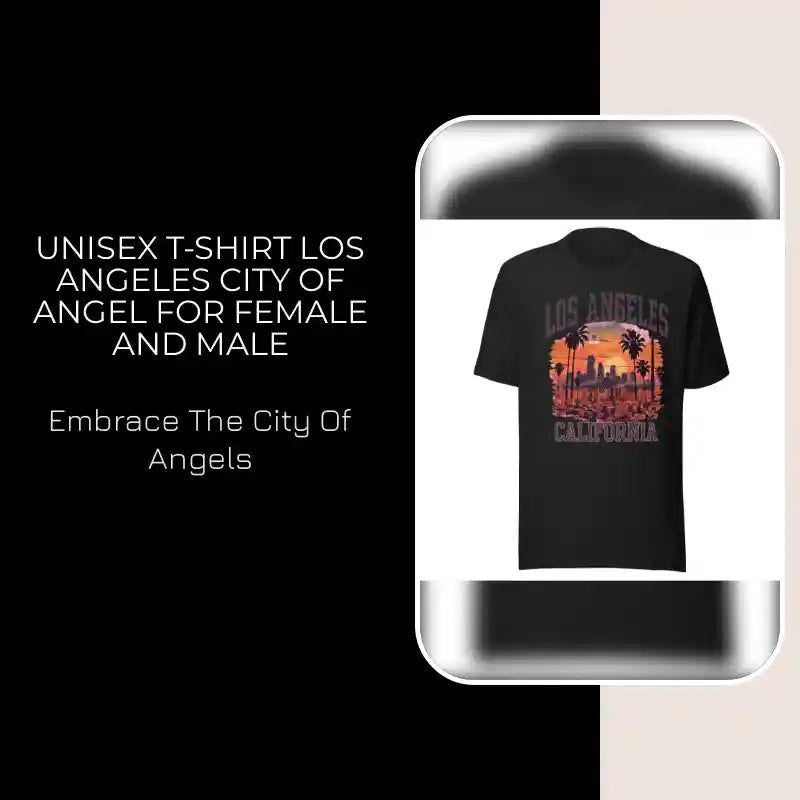 Unisex t-shirt Los Angeles city of Angel for female and male by@Outfy