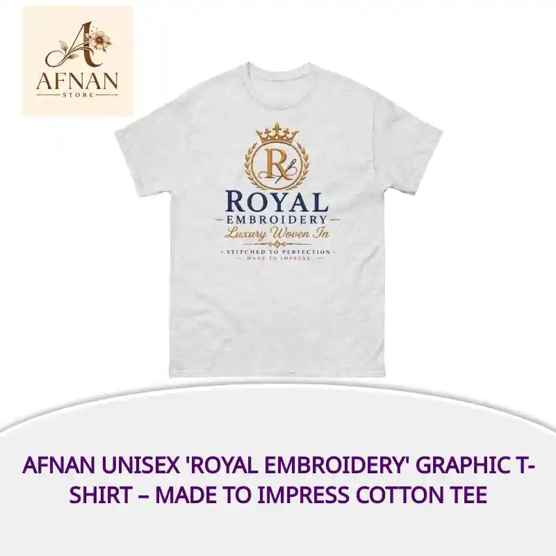 Afnan Unisex 'Royal Embroidery' Graphic T-Shirt &ndash; Made to Impress Cotton Tee by@Outfy