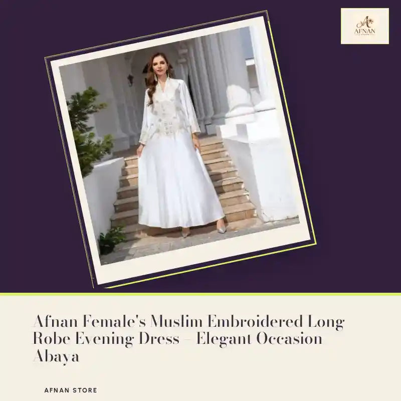 Afnan Female's Muslim Embroidered Long Robe Evening Dress &ndash; Elegant Occasion Abaya by@Outfy