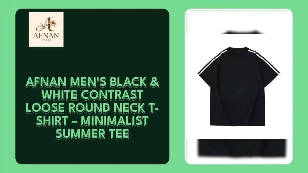 Afnan Men's Black &amp; White Contrast Loose Round Neck T-Shirt &ndash; Minimalist Summer Tee by@Outfy