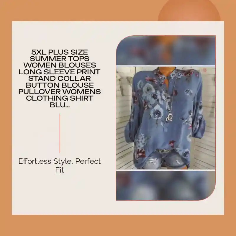 5XL Plus Size Summer Tops Women Blouses Long Sleeve Print Stand Collar Button Blouse Pullover Womens Clothing Shirt Blusa by@Outfy